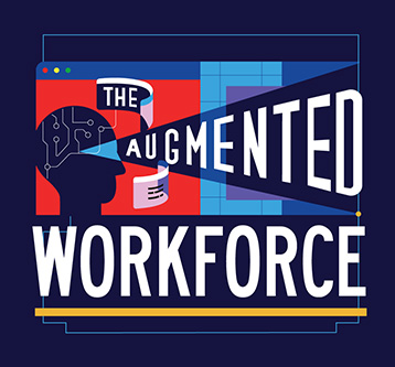 The Augmented Workforce